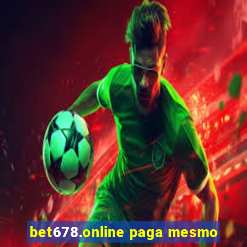 bet678.online paga mesmo